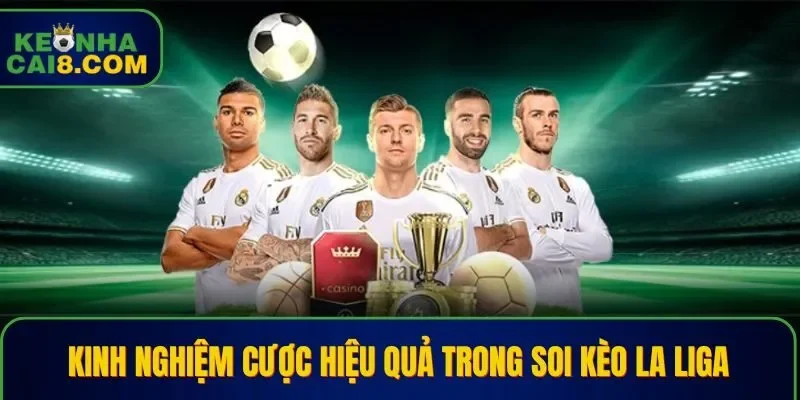 Mẹo tham gia cược siêu hay trong soi kèo La Liga