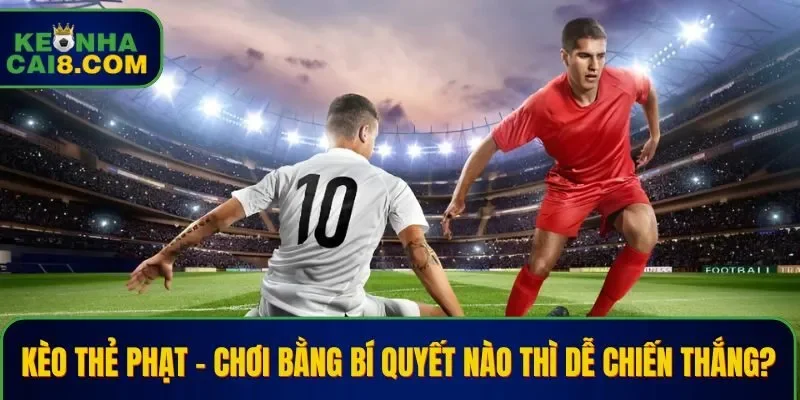 Kèo thẻ phạt