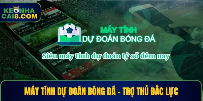 Máy tính dự đoán bóng đá