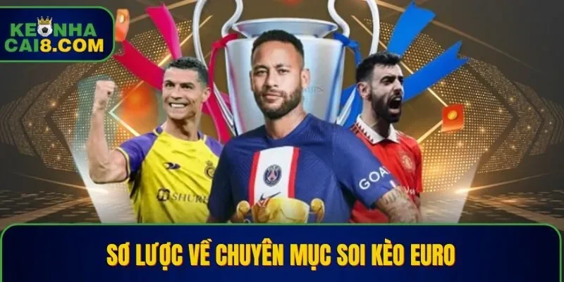 Soi kèo Euro chỉ xuất hiện 4 năm một lần