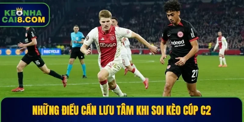 Các điều cần lưu ý khi soi kèo mà tân thủ cần nắm