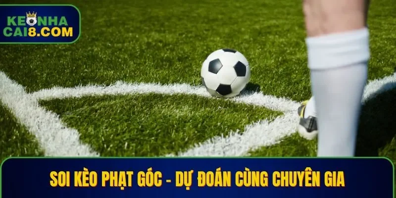 Soi kèo phạt góc